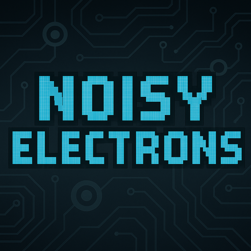 Noisy Electrons